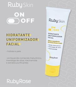 Hidratante Uniformizador Facial On/Off Ruby Rose